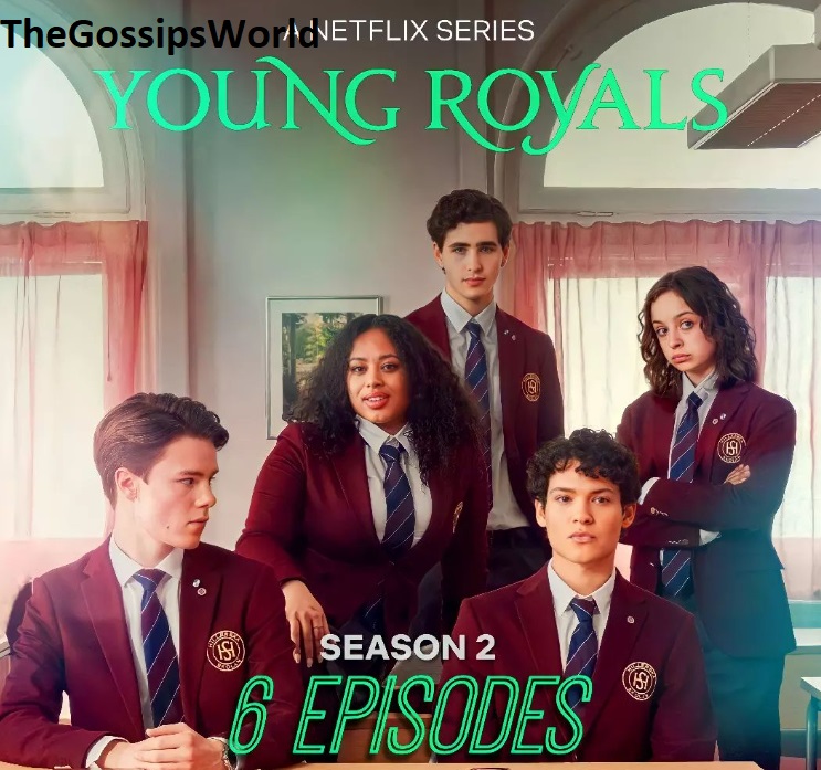 Netflix's Young Royals Season 2 Release Time