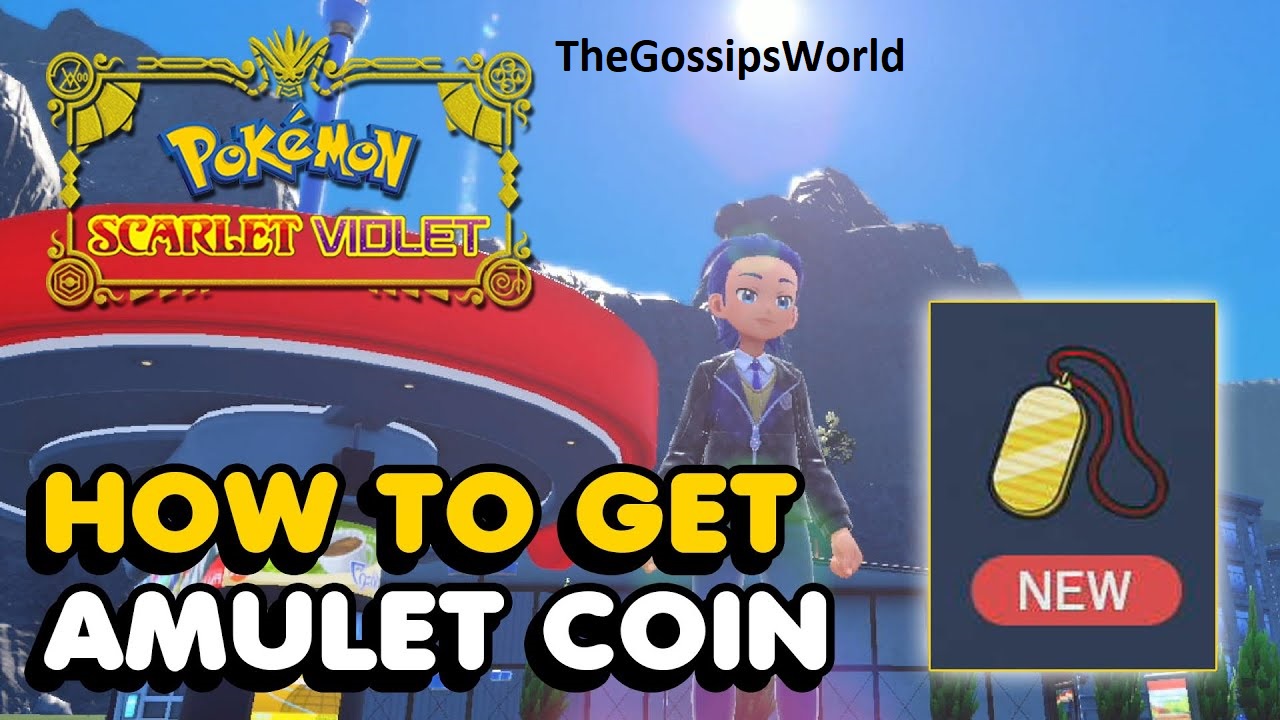 How To Get The Pokemon Scarlet And Violet Amulet Coin?