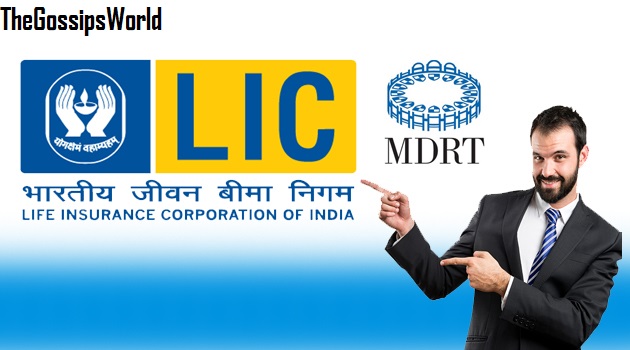 What Is MDRT In LIC?