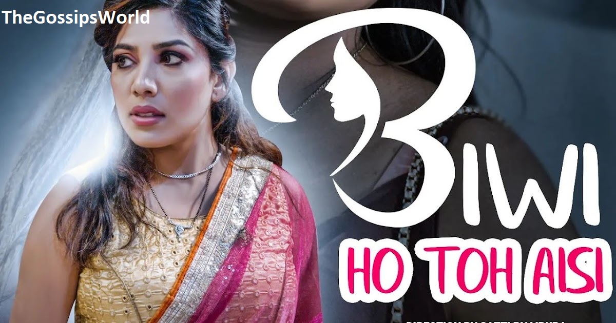 Biwi Ho To Aisi Web Series Release Date