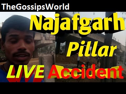 Delhi-Najafgarh Pillar Accident News