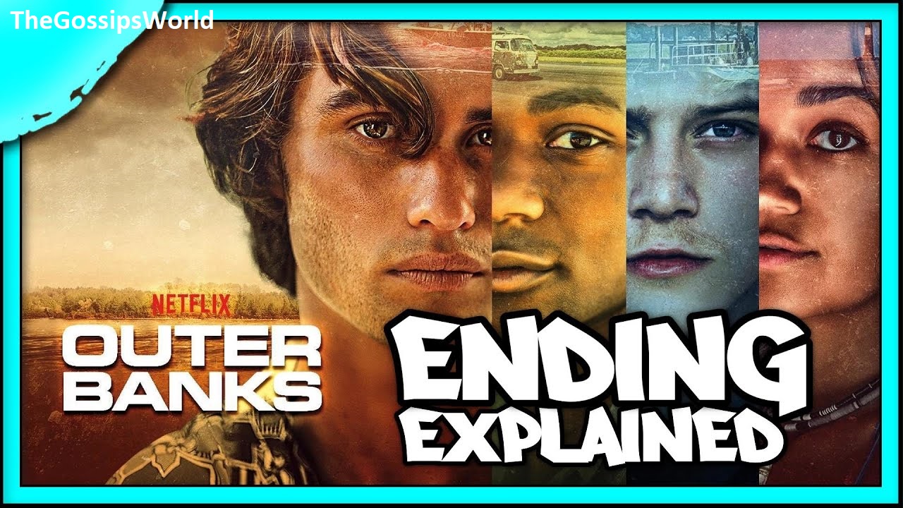 Outer Banks Season 2 Ending Explained