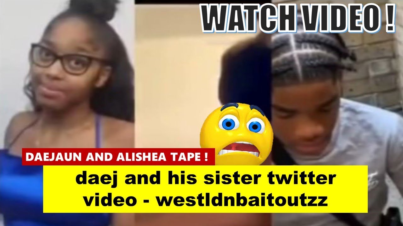 Daej And Sister Video