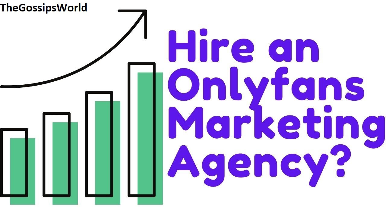 Hiring An Only Fans Management Agency