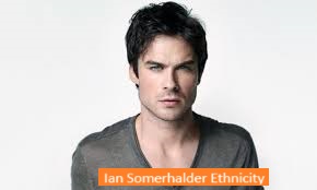 Ian Somerhalder Ethnicity
