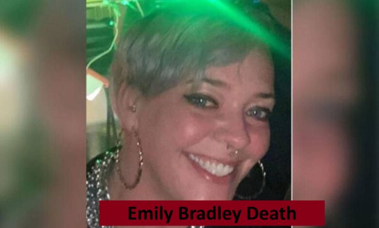 Emily Bradley Death